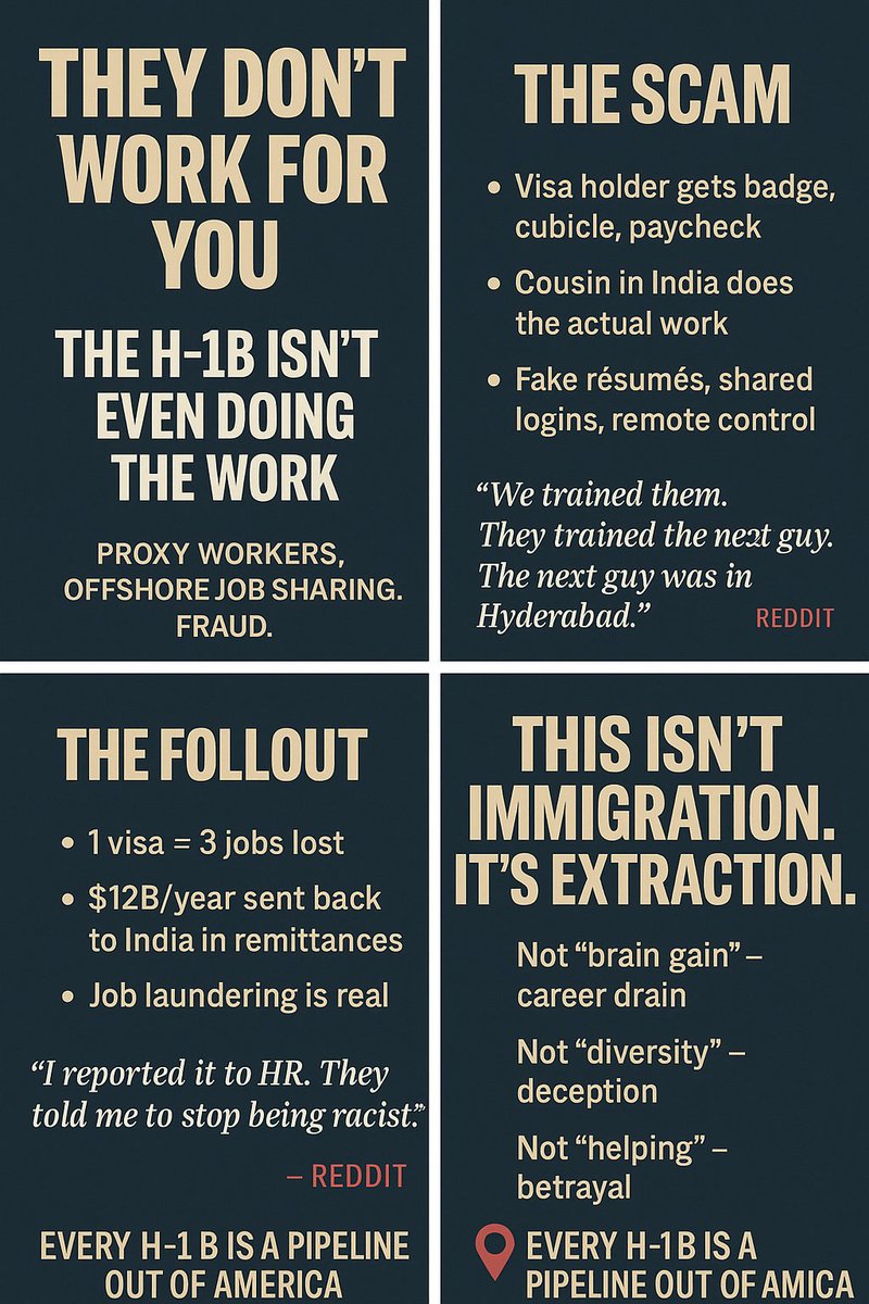 They Don’t Work for You
 The H‑1B Isn’t Just Stealing Jobs... It’s Not Even Doing the Work.
They said the H‑1B was about “top talent.”
In reality, it’s become a passport for fraud, offshoring, and economic sabotage.

Here’s the Game:
• The H‑1B gets the badge, the cubicle, the