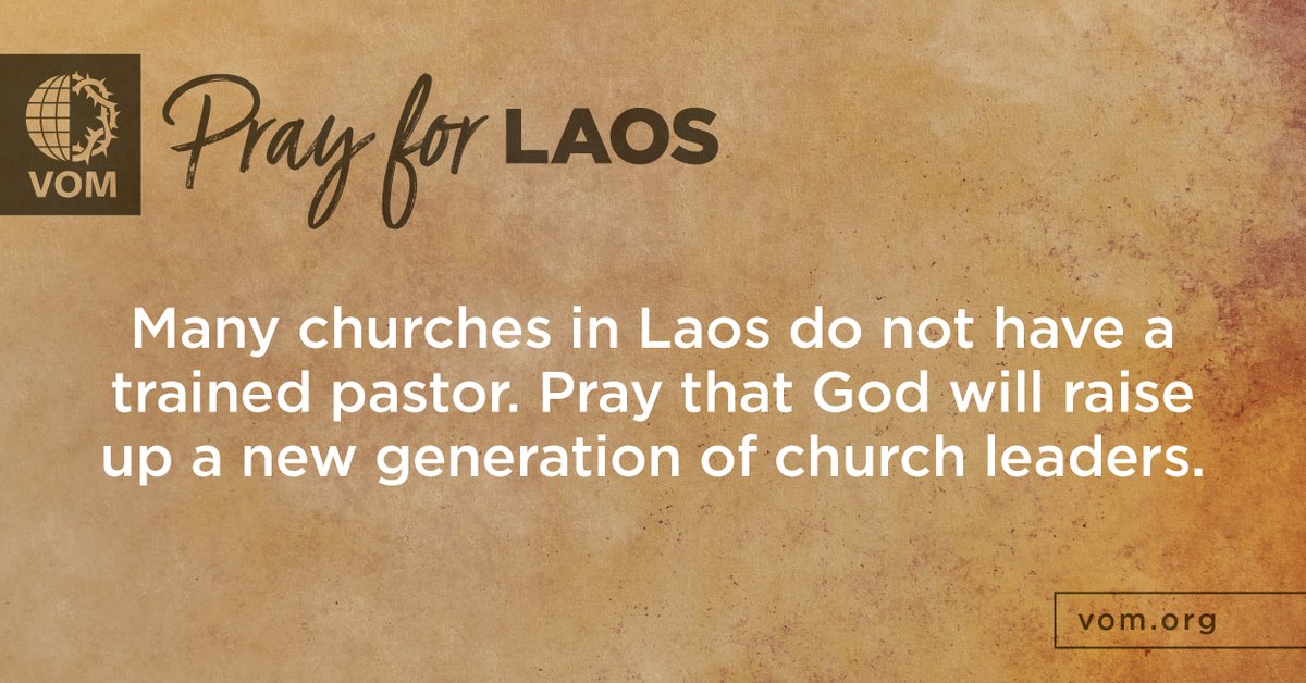 VOM_USA's tweet photo. Laos: Many churches in Laos do not have a trained pastor. Pray that God will raise up a new generation of church leaders. https://t.co/vqur1BRt5z