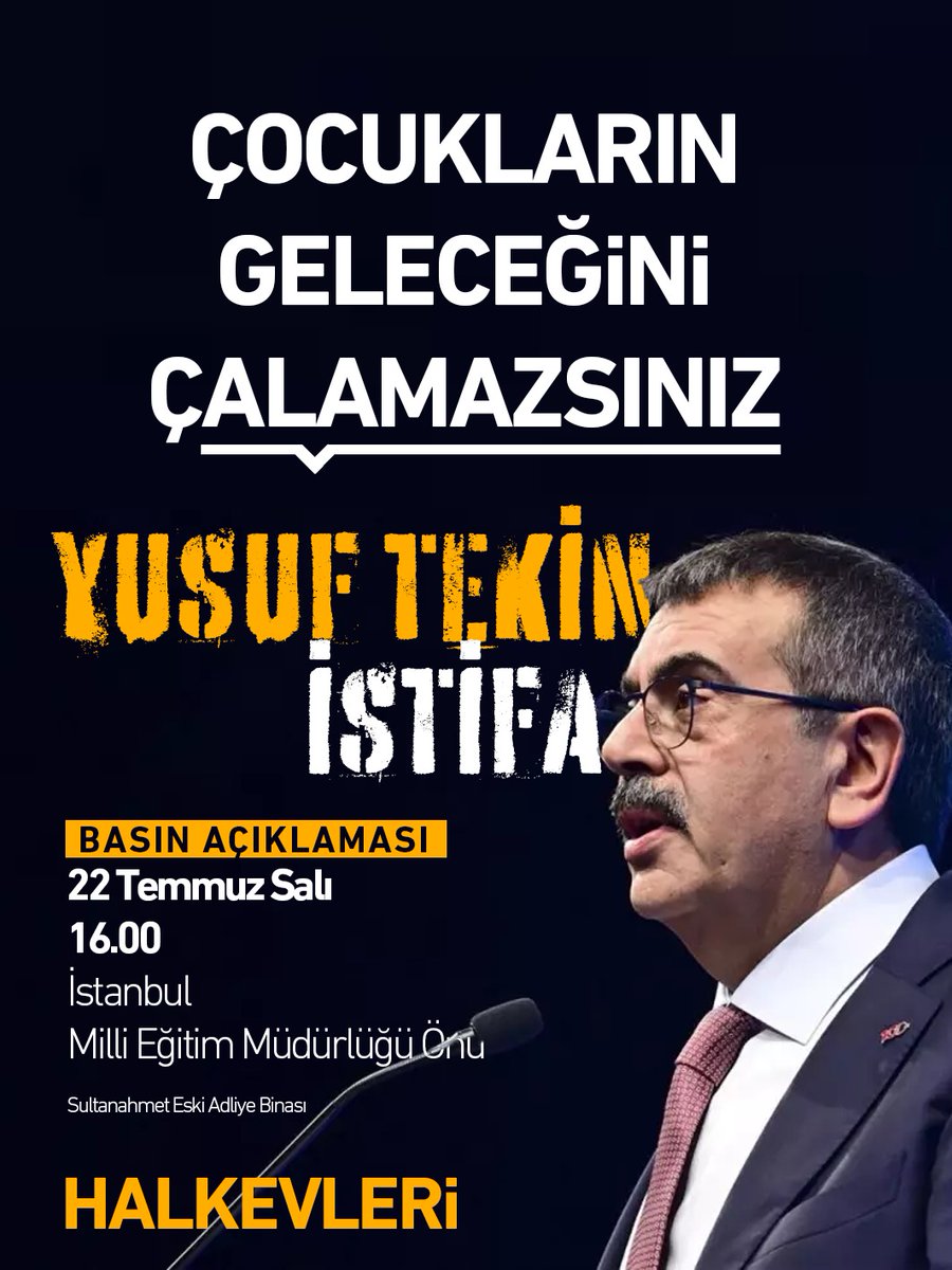 Çocukların geleceğini çalamazsınız!

#YusufTekinİstifa

📢Basın açıklaması
🗓️22 Temmuz Salı ⌚16.00
📍İstanbul İl Milli Eğitim Müdürlüğü Önü