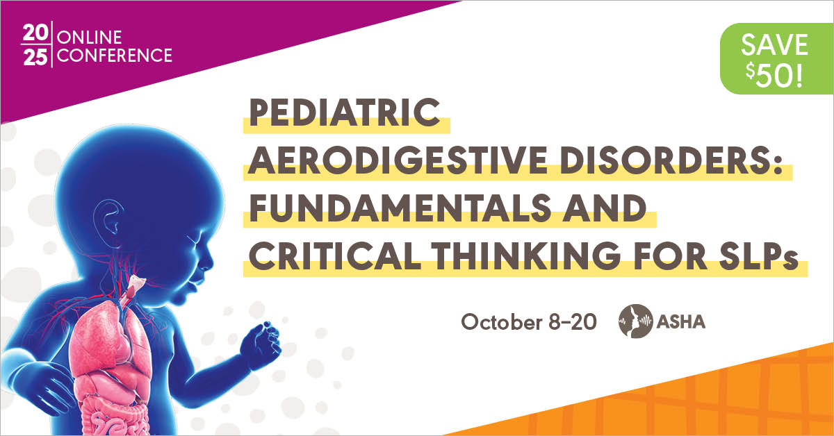 ASHAWeb's tweet image. It’s back! This popular online conference for pediatric health care SLPs returns with expert insights into how aerodigestive conditions and medical interventions affect communication, swallowing, and long-term health in infants and young children.
at.asha.org/HR