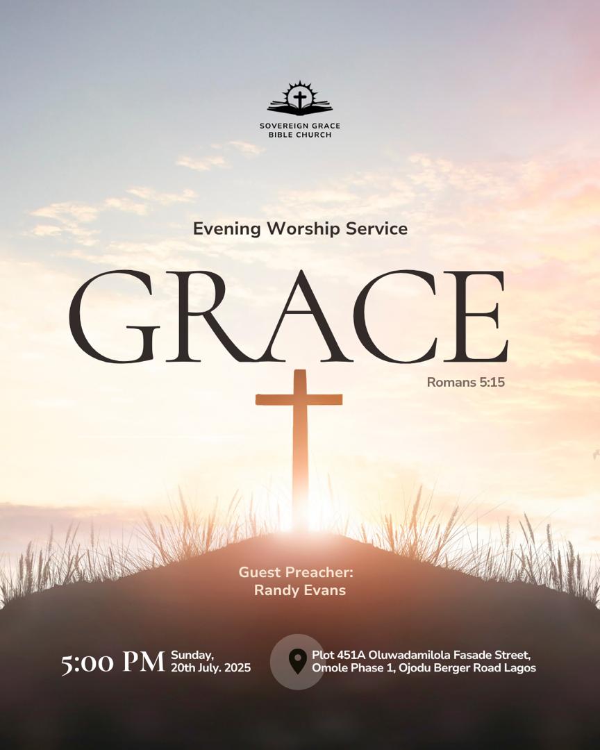 Join us this Sunday, July 20, 2025, at 9:00 AM and 5:00 PM for the morning and evening worship services, respectively. Our morning services begin with a doctrinal class. Both services will be live streamed on YouTube and Facebook: SGBCLagos. See the e-flyers for more details.