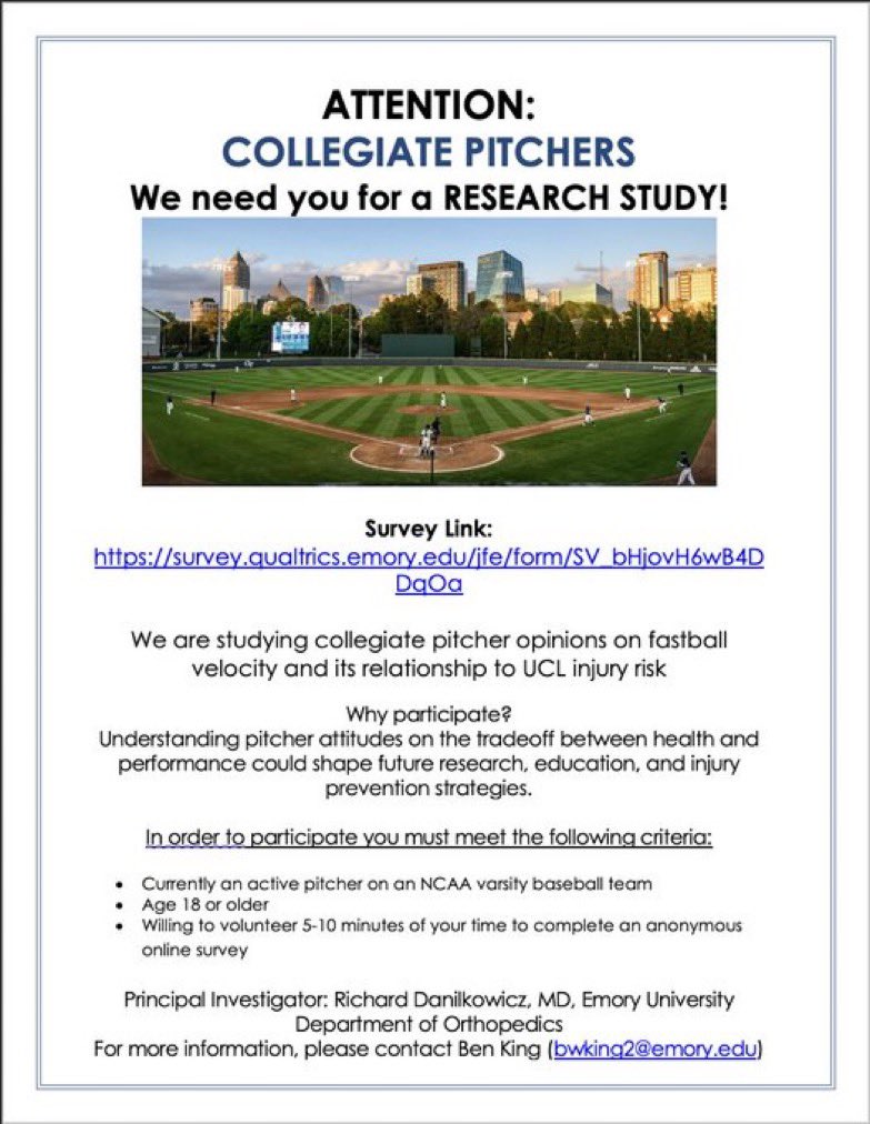 Monty2740's tweet image. 🚨 Current NCAA Baseball Pitchers Wanted! 🚨
Are you a college pitcher? Complete a brief, anonymous survey about fastball velocity and arm health. Must be 18+ and currently rostered on an NCAA baseball team.
Click here to participate: survey.qualtrics.emory.edu/jfe/form/SV_bH…