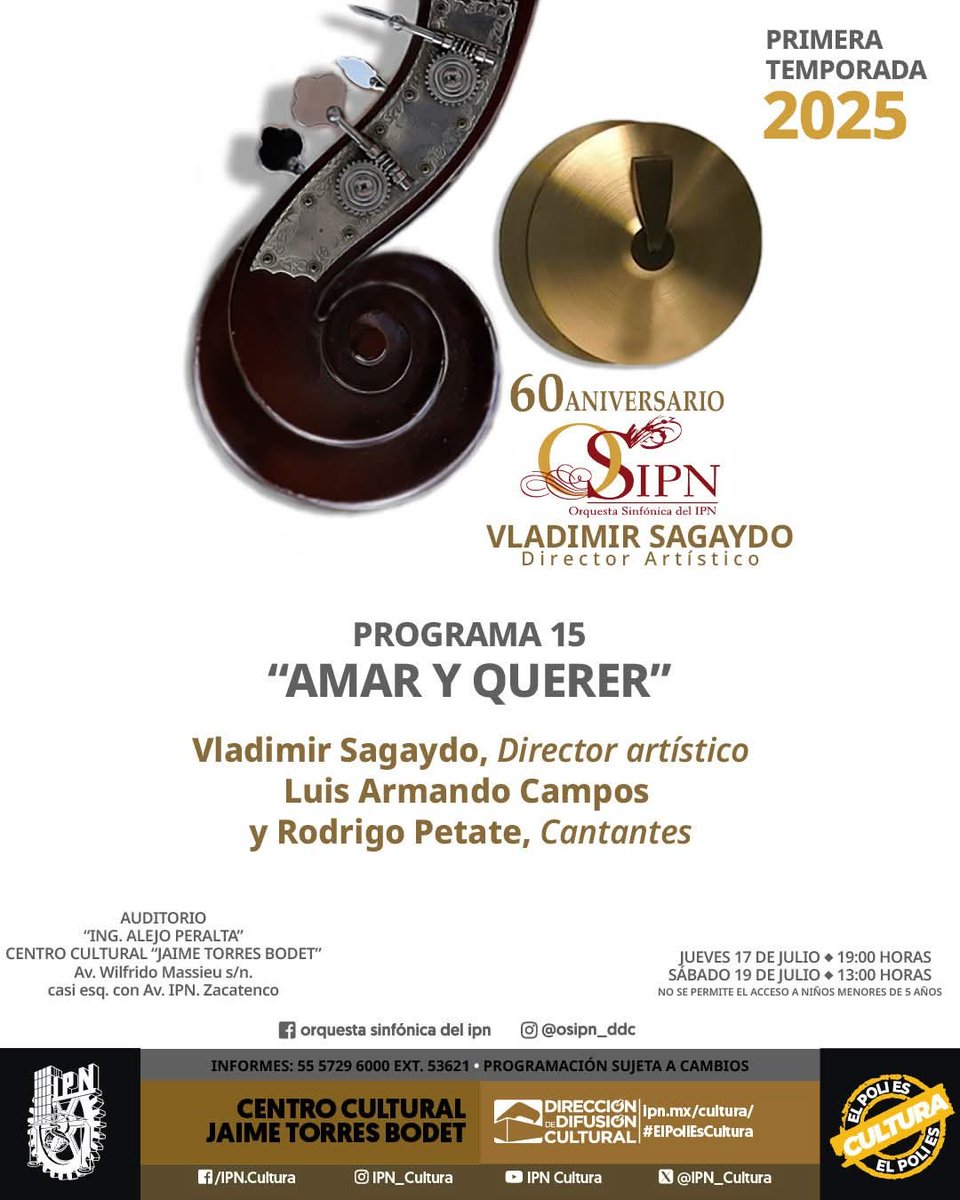 #OSIPN1raTemporada2025 Julio 2025. Orquesta Sinfónica del <a href="/IPN_MX/">IPN</a> (#OSIPN). PROGRAMA 15: "Amar y Querer". #VladimirSagaydo, Director Arístico. ipn.mx/cultura/

📍#CCJTB. 🎟️ #TaquillaCCJTB.

#ElPoliEsCultura.
