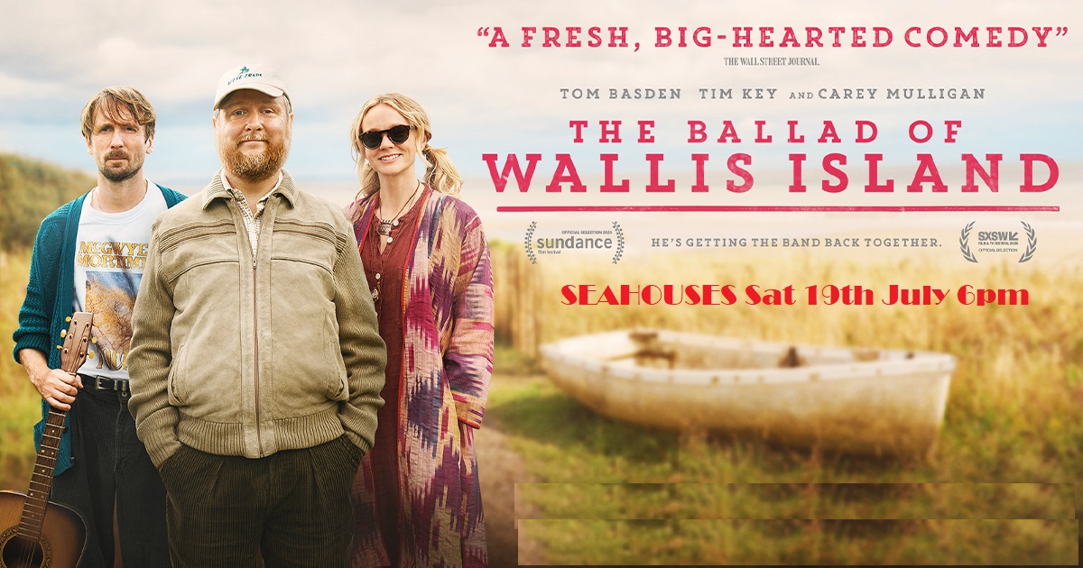 TONIGHT!!!! 6pm
Saturday 19th July #TheBalladofWallisIsland (Cert 12A).
T.721868 for info / tkts. seahouses.org #Seahouses #SeahousesCinema #Northumberland #LoveCinema