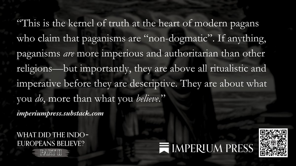 imperiumpress1's tweet image. “This is the kernel of truth at the heart of modern pagans who claim that paganisms are “non-dogmatic”. If anything, paganisms are more imperious and authoritarian than other religions—but importantly, they are above all ritualistic and imperative before they are descriptive.…