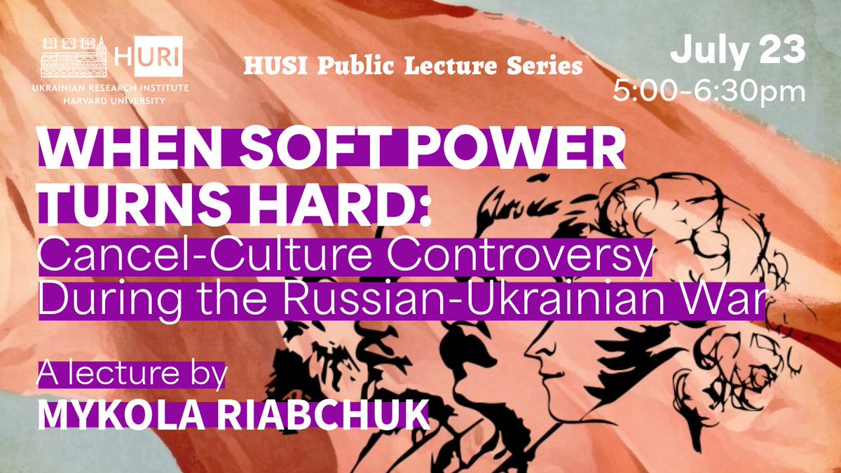 HURI_Harvard's tweet image. Next week, Mykola Riabchuk will discuss the debates about “cancel culture” in the context of the Russian-Ukrainian War. Join us online or on campus. Wednesday, July 23 at 5 pm EDT. Learn more and register for Zoom >> huri.harvard.edu/event/mykola-r…