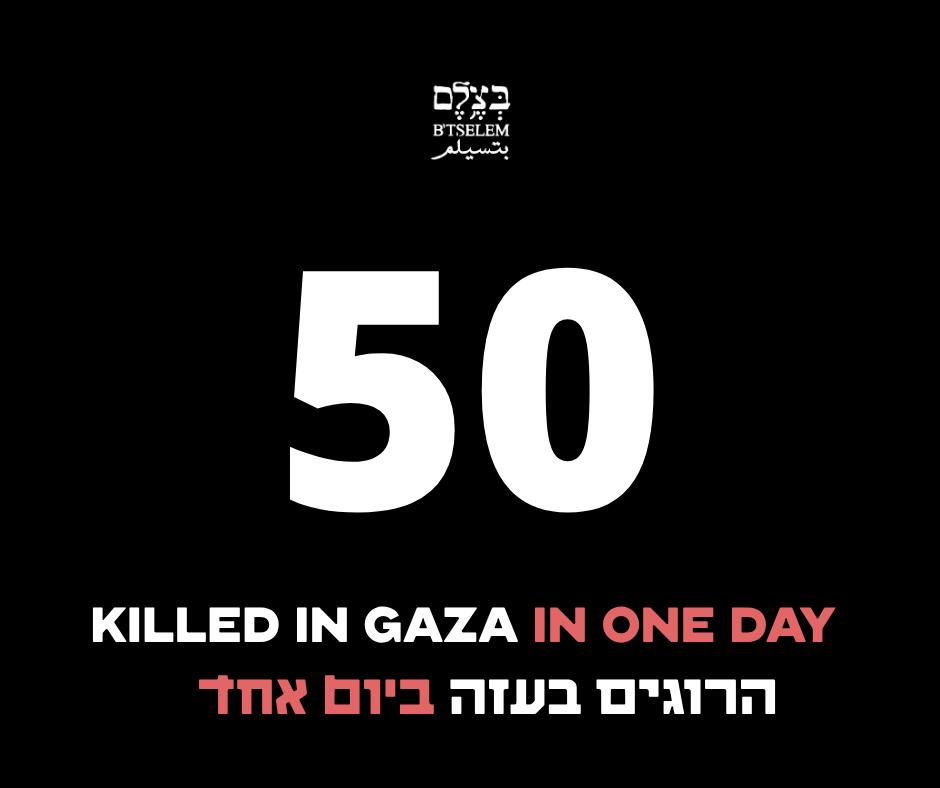 btselem's tweet image. The killing in Gaza continues. Yesterday, July 18, the Israeli military killed 50 people, 14 of whom were waiting for humanitarian aid
ישראל ממשיכה את ההרג בעזה. אתמול, 18.7, הצבא הישראלי הרג 50 בני אדם - מתוכם 14 בעת שחיכו לסיוע הומניטרי