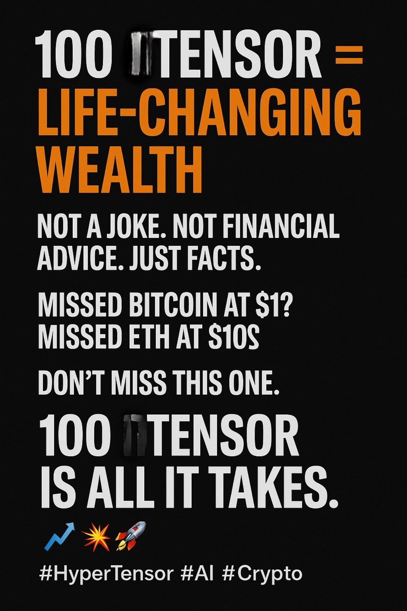 tahar_abdul's tweet image. 100 $TENSOR = Life-changing wealth.
Not a joke. Not financial advice. Just facts.

Missed Bitcoin at $1?
Missed ETH at $10?
Don’t miss this one.

100 $TENSOR is all it takes.
📈💥🚀 #HyperTensor #AI #Crypto

$TENSOR $TAO $QUBIC $BTC  $RENDER $ETH  #AI
 $SPEC • #cryptocurrency…