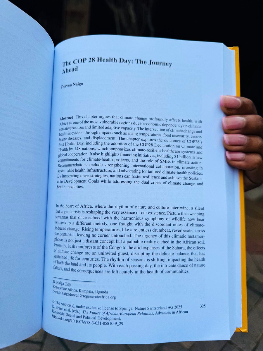 NaigaDoreen2's tweet image. Today, l am over the moon!
I just received my copy of , ‘The Future of African - European Relations’ from @SpringerNature. In this book, I wrote a chapter on the nexus between climate change and health, drawing insights from the first health day at COP28. @EUinUG @JanSadek
