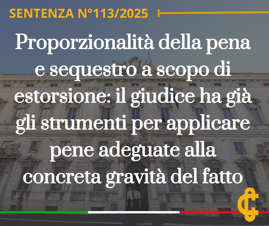 CorteCost's tweet image. Proporzionalità della pena e sequestro a scopo di estorsione:
il giudice ha già gli strumenti per applicare pene adeguate alla concreta gravità del fatto.
cortecostituzionale.it/documenti/comu…
#Cortecostituzionale #Comunicato #Sentenza