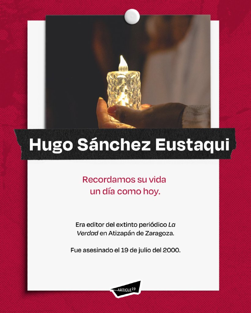 article19mxca's tweet image. 🕯️ Hoy recordamos a Hugo Sánchez Eustaqui, Hugo era editor del extinto periódico La Verdad en Atizapán de Zaragoza.
📢 ¡A más de dos décadas, seguimos exigiendo justicia por Hugo!