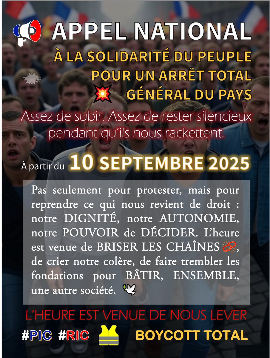 Pendant trop longtemps nous avons baissé la tête, courbé l’échine sous  le poids d’un système qui enrichit quelques-uns pendant qu’il écrase des  millions de français.

Notre voix sera notre arme. Notre union sera notre force.
#10septembre2025 #PIC #RIC 
#BOYCOTT #GiletsJaunes 💥
