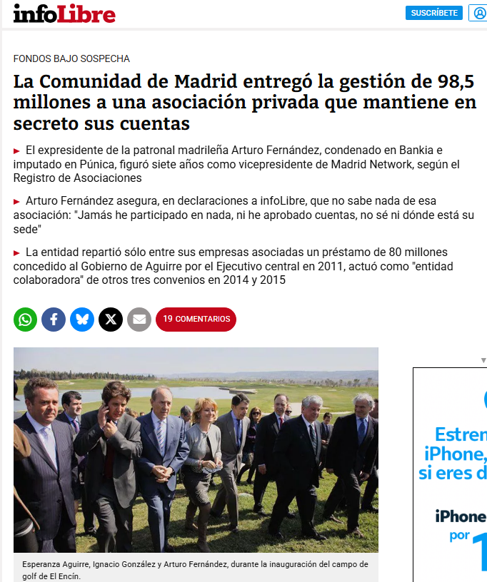 La dirección de Madrid Network fue ocupada por varios corruptos, al subordinado de Montoro lo sustituyó Aurelio García de Sola, pariente del marido de Aguirre e imputado en Púnica o a Arturo Fernández, condenado en Bankia e imputado en Púnica, figuró 7 años como vicepresidente.