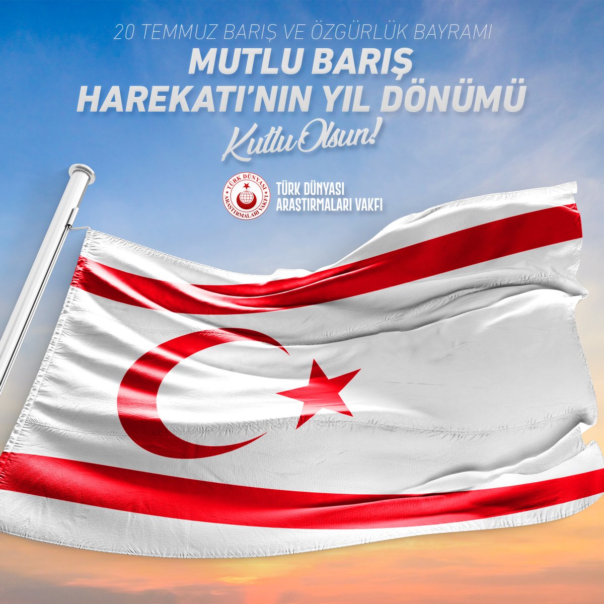 Kıbrıs Türklerinin varlığı, dirliği yolunda Türk Silahlı Kuvvetleri tarafından gerçekleştirilen Mutlu Barış Harekatını'nın Yıl Dönümü / 20 Temmuz Barış ve Özgürlük Bayramımız kutlu olsun!