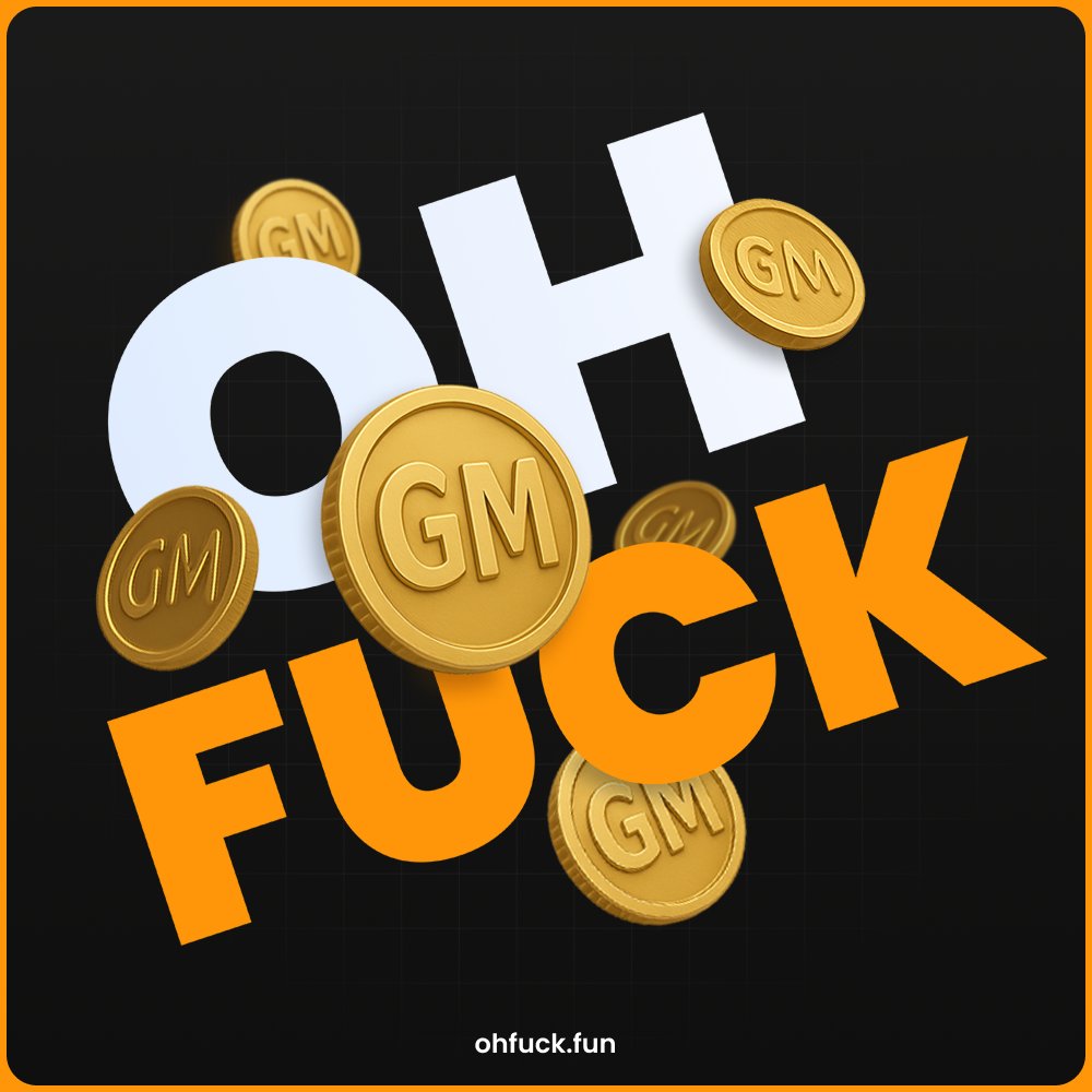 GM.
You wake up. You check the chart.
Oh fuck… it launched.

Start your morning right 👉 ohfuck.fun