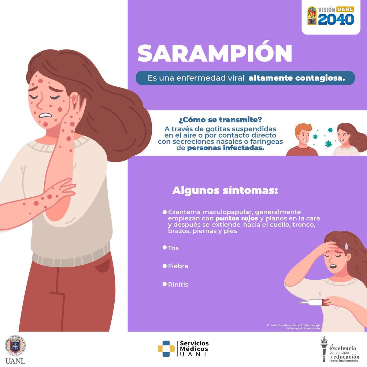 ¿Sabes qué es el sarampión? 🦠🔍

Nuestros amigos expertos de #ServiciosMédicosUANL 👩‍⚕️👨‍⚕️ nos explican acerca de esta enfermedad infecciosa así como las señales de alerta 🚨 ante las cuales debemos buscar atención médica 🩺 de un profesional. ¡Cuidémonos! 🫶