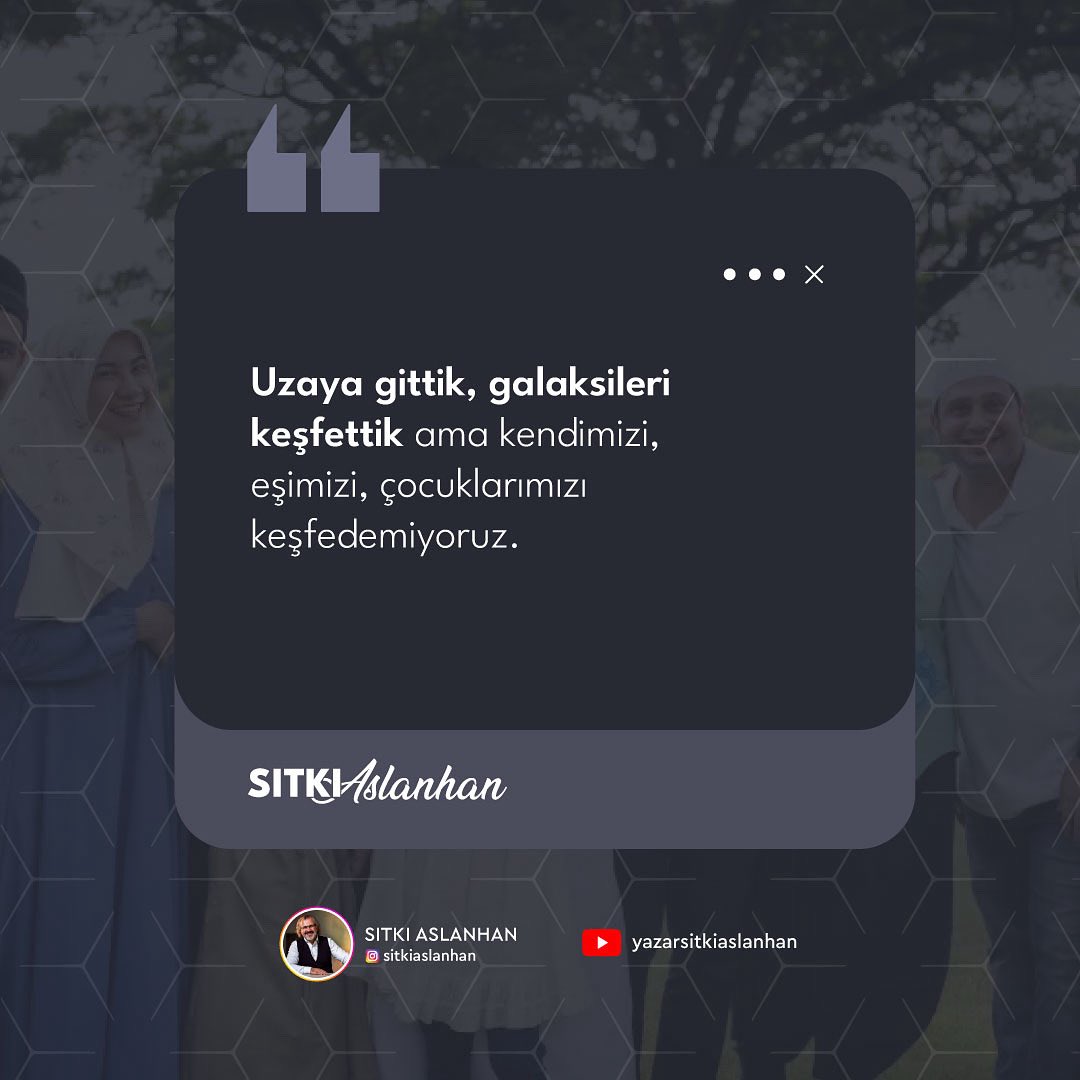 En uzak yerlere ulaştık,
ama en yakınımızdakine dokunamıyoruz…

#sıtkıaslanhan #buçağdaaileolmak #başarı #program  #video #mutluluk #seminer #aile #psikoloji #dost #birhayatıokumak #sevgi