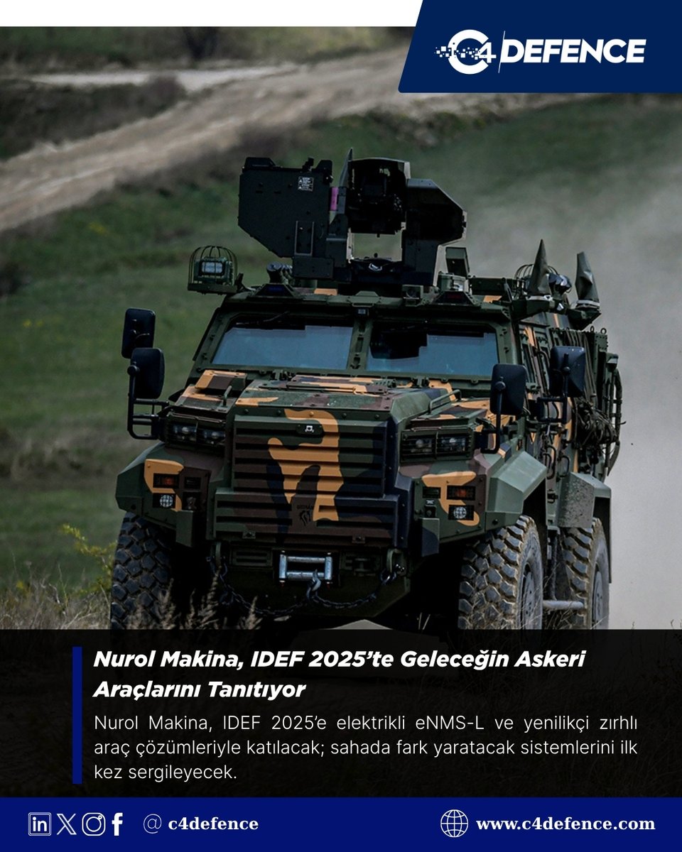 C4Defence (@c4defence) on Twitter photo 🔋 Nurol Makina, IDEF 2025’e Elektrikli Gücüyle Geliyor!
📅 22–27 Temmuz 2025
📍 İstanbul Fuar Merkezi – Salon 4 / A07
<a href="/nurolmakina/">Nurol Makina ve Sanayi A.Ş</a> , IDEF 2025’te ilk kez tanıtacağı elektrikli eNMS-L başta olmak üzere genişleyen ürün ailesiyle fuarda sahne alacak.
Ejder Yalçın, NMS EWB, Yörük 🔋 Nurol Makina, IDEF 2025’e Elektrikli Gücüyle Geliyor!
📅 22–27 Temmuz 2025
📍 İstanbul Fuar Merkezi – Salon 4 / A07
<a href="/nurolmakina/">Nurol Makina ve Sanayi A.Ş</a> , IDEF 2025’te ilk kez tanıtacağı elektrikli eNMS-L başta olmak üzere genişleyen ürün ailesiyle fuarda sahne alacak.
Ejder Yalçın, NMS EWB, Yörük