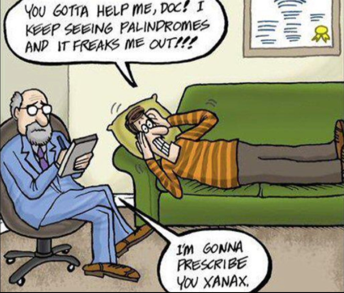 MarcGozlan's tweet photo. - Docteur, vous devez m’aider. Je vois des palindromes partout. C'est la panique !  
- Je vais vous prescrire du Xanax
Jon Carter, cartoonist, États-Unis https://t.co/o1TiuxdVqR