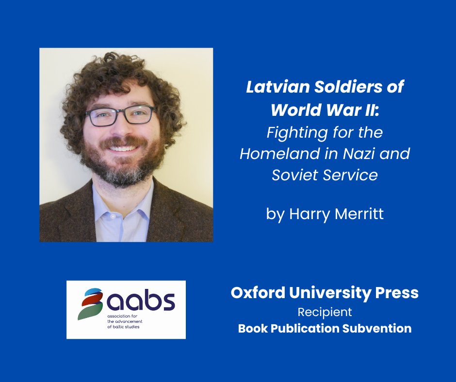 AABS (@balticstudies) on Twitter photo Congratulations to <a href="/OUPAcademic/">Oxford Academic</a> and <a href="/HarryMerritt/">Harry C. Merritt</a> for receiving the AABS Book Publication Subvention! The award will support Harry's monograph, "Latvian Soldiers of World War II." Learn more: aabs-balticstudies.org/2025/07/13/oup… Congratulations to <a href="/OUPAcademic/">Oxford Academic</a> and <a href="/HarryMerritt/">Harry C. Merritt</a> for receiving the AABS Book Publication Subvention! The award will support Harry's monograph, "Latvian Soldiers of World War II." Learn more: aabs-balticstudies.org/2025/07/13/oup…