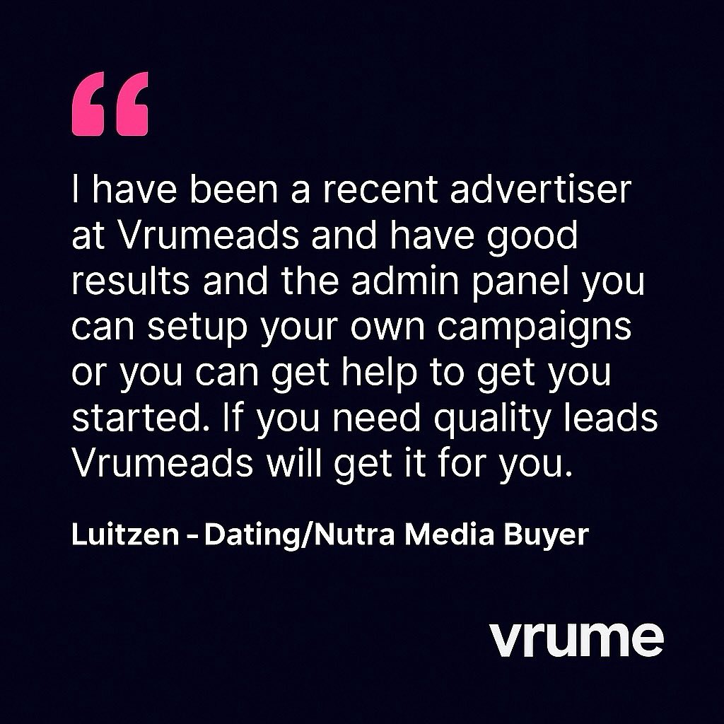 💬 “If you need quality leads, Vrumeads will get it for you.” — Luitzen, Dating/Nutra Media Buyer

🔥 High-quality, targeted traffic.
✅ Real users.
✅ CPC-based.
✅ Proven results.

Thank you, Luitzen, for the great review and for trusting us with your campaigns! 🙌