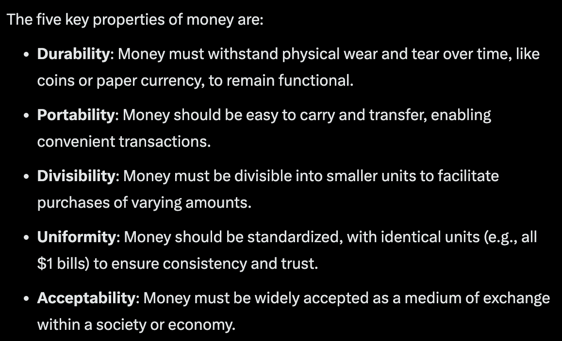 willywoo's tweet photo. What past scholars taught us about the properties of money are no longer relevant, they lived in a physical world. We live in the digital world.

Out of the 5 properties of money, only "acceptability" is relevant, the others are a given because money is digital. https://t.co/LZjKFooXtv