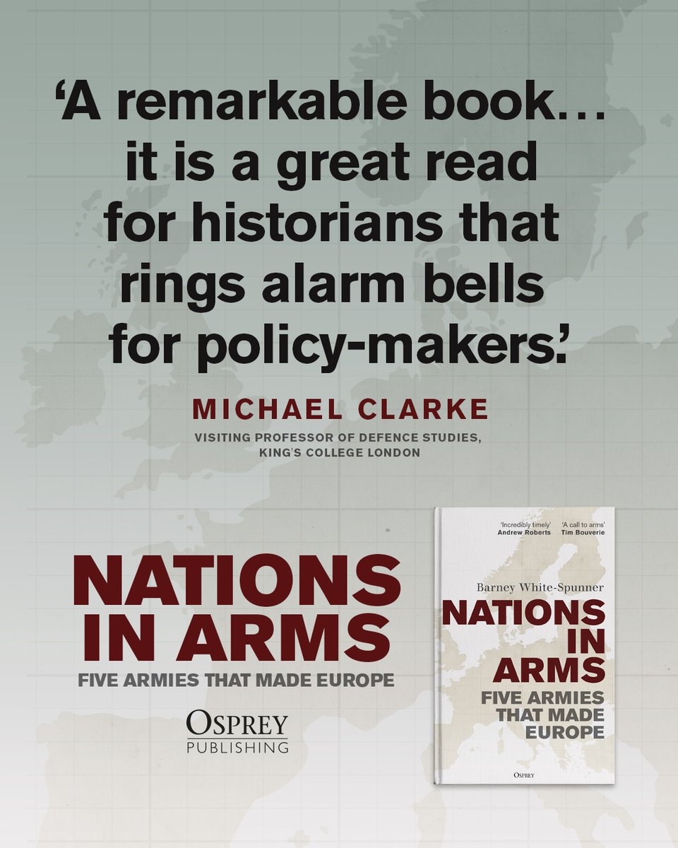 OspreyBooks's tweet image. On 14th August we publish Nations in Arms: Five Armies That Made Europe by Barney White-Spunner.
A critical study of five historical armies that offers solutions for how contemporary forces need to change to deal with modern threats.
US: 30/09/2025
bit.ly/44kmd1S