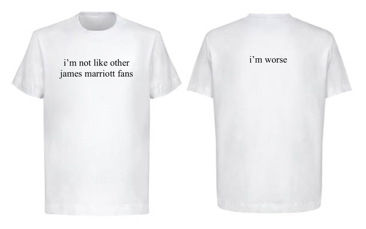 WORDSOBSCENE's tweet image. james marriott please make shit text tshirt merch like this it’s really serious business to us @moremarriott @JamesMarriottYT