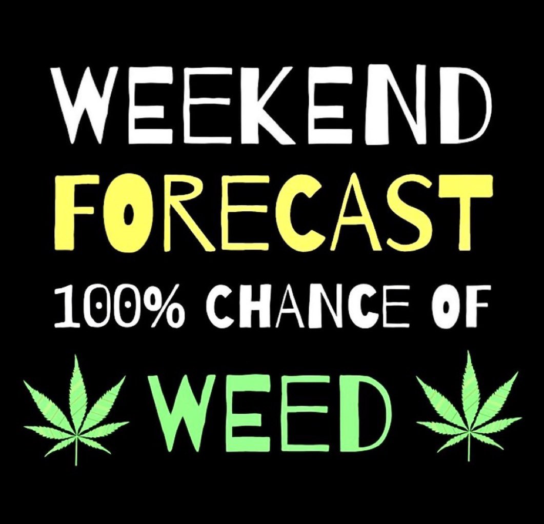 What’s your weekend toke plans?
Share below 👇
