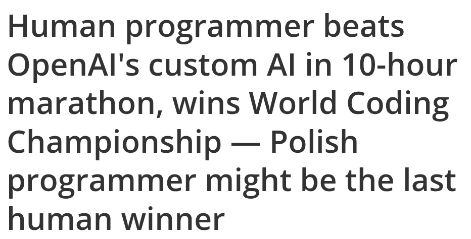 tek_nikel54's tweet photo. #Humanprogrammer👾 #beats #OpenAI's #customAI in 10-hour #marathon #wins #WorldCodingChampionship. #Polish #programmer #mightb #last #humanwinner🤖
#heuristicdriven #problemsolvingshortcut #educatedguesses instead o #bruteforcecalculation
#Tek_nikel54🤖
https://t.co/TUj1eh4fDy https://t.co/VpnFxok5A9