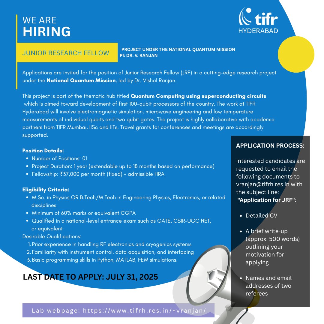 TIFRH_buzz's tweet image. We are #hiring!
Applications are invited for the position of Junior Research Fellow in a cutting-edge research project under the National Quantum Mission (@nqmdst), led by Vishal Ranjan (faculty @TIFRH_buzz).
Last date to apply: July 31, 2025
