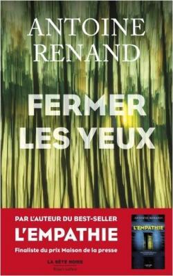 <a href="/AntoineRenand/">Antoine Renand</a> une nouvelle critique de Fermer les yeux  à lire sur Babelio : "Incroyable ! Antoine Renand prend décidément une place de plus en plus haute dans le classement de mes auteurs favoris. C'était mon dernier thriller écrit par ses soins à déco… ift.tt/UZlyR7I