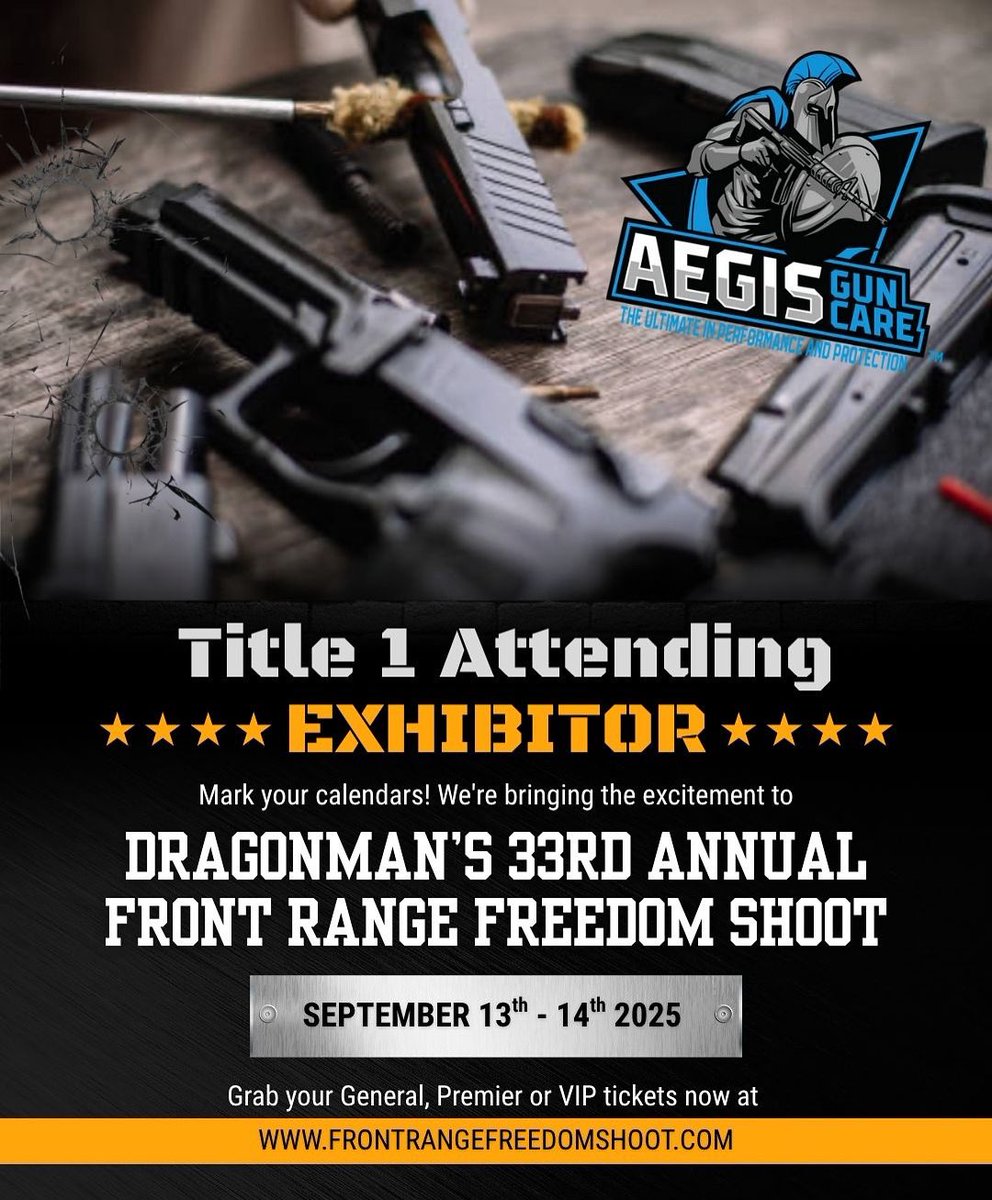 🚨We’re excited to host <a href="/aegisguncare/">Aegis Gun Care Inc</a> as a Title One Exhibitor attending Dragonman’s Front Range Freedom Shoot Sept 13th-14th, 2025 🚨 

Get your General, Premier and VIP tickets at frontrangefreedomshoot.com, plus: 

• Demo 150+ Guns, Suppressors and Optics from 20+ Industry
