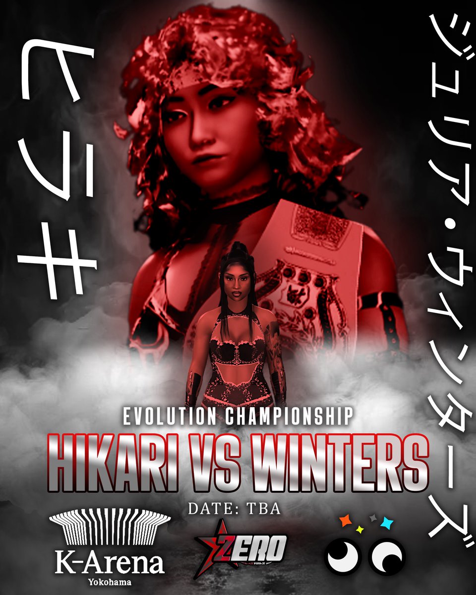 HIKARI VS JULIA WINTERS EVOLUTION TITLE ON THE LINE

DATE: TBA
