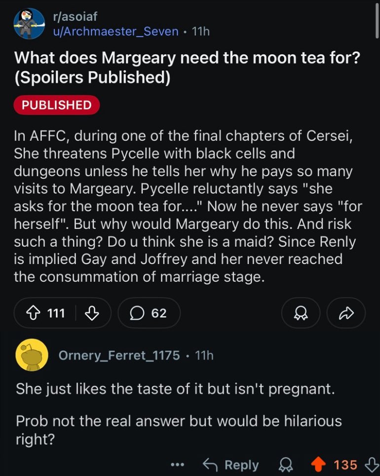 quinnthegm's tweet image. Best ASOIAF theory I’ve seen on Reddit recently: Margaery just likes the taste of moon tea