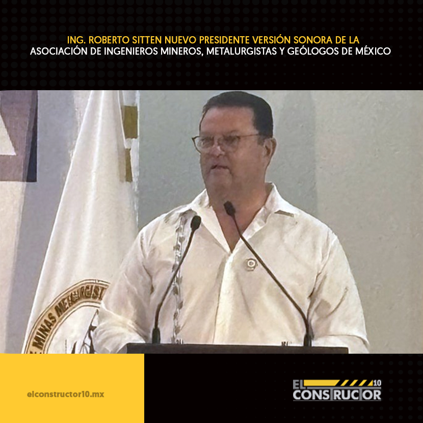 RElConstructor's tweet photo. Ing. Roberto Sitten nuevo presidente versión #Sonora,  AIMMGMM, quien por su amplia experiencia en el sector minero y el liderazgo que le caracteriza en diferentes organismos empresariales y sociales garantiza un excelente trabajo. ⚒🇲🇽 
👉https://t.co/3JjfvosS7h https://t.co/mGZCwmIabf