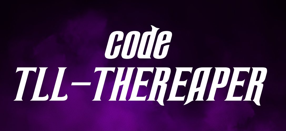 theragingreaper's tweet image. Hey everyone!! 👋
Just a reminder that I've got a Support-A-Creator code, TLL-THEREAPER, that you can type in to the Item Shop if you'd like to support me! I haven't mentioned this for awhile, so I figured I would LOL.
Thank you all SM for your support. Great times are ahead 🔥