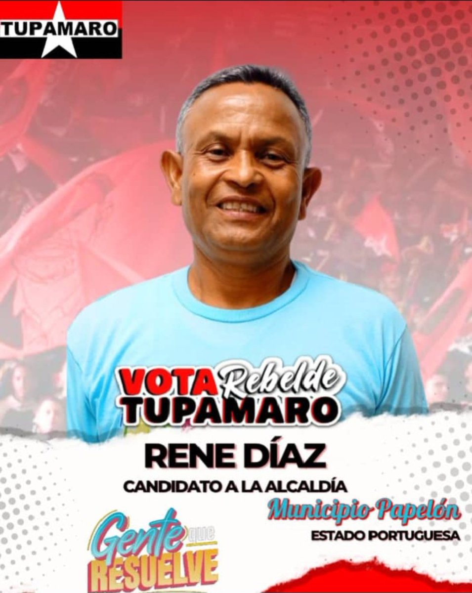 Este 27 de Julio participa y elige tus Alcaldes y Concejales.

Apoya a nuestro camarada René Díaz, candidato a la alcaldía del municipio Papelón, estado Portuguesa.

Arriba y a la izquierda 
¡VOTA TUPAMARO!
#ComunaONada
