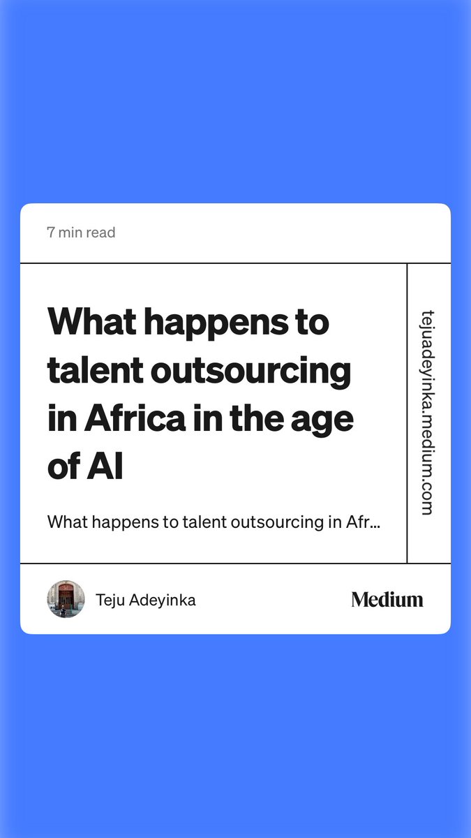 TochukwuAchebe's tweet image. “What happens to talent outsourcing in Africa in the age of AI” by Teju Adeyinka tejuadeyinka.medium.com/what-happens-t…