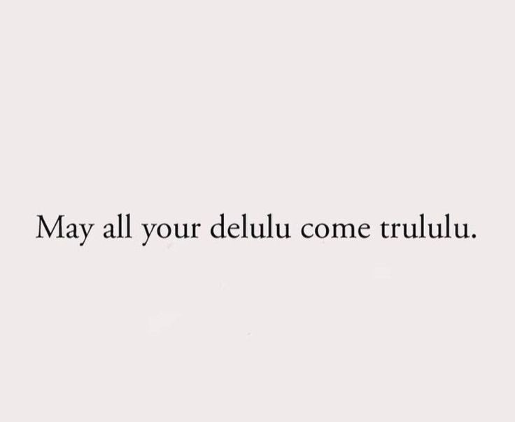 “Man has two lives. The second begins when he realizes he has only one.”
- naval

And once that hits, being realistic feels like slow death.

You don’t get infinite time but you unlock limitless power when you go full delusional.

Be $delulu