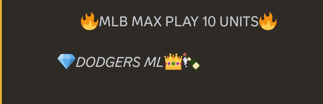July 19th

             #MLB MAX PLAY 

10 UNITS ON A SINGLE PICK🫰⭐️

        💎#DODGERS ML👑🍾

       #ROƁIN #ƁOOKS #MO
              #SPORTSCODE