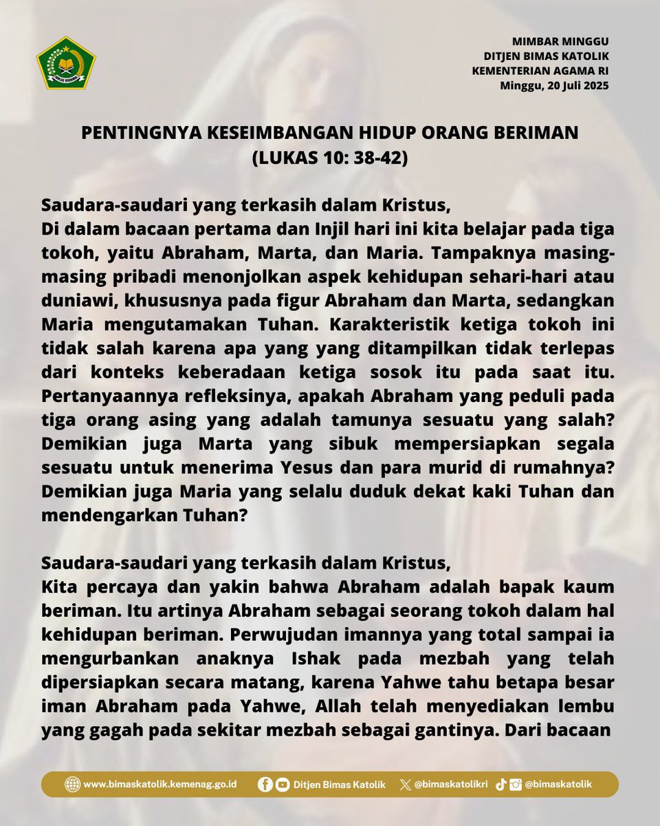 bimaskatolikri's tweet image. Dengan belajar pada Abraham, Maria, dan Marta kita membangun keseimbangan dalam hidup, yaitu senantiasa dekat dengan Tuhan dan sesama.

#mimbarminggu 
#katolik