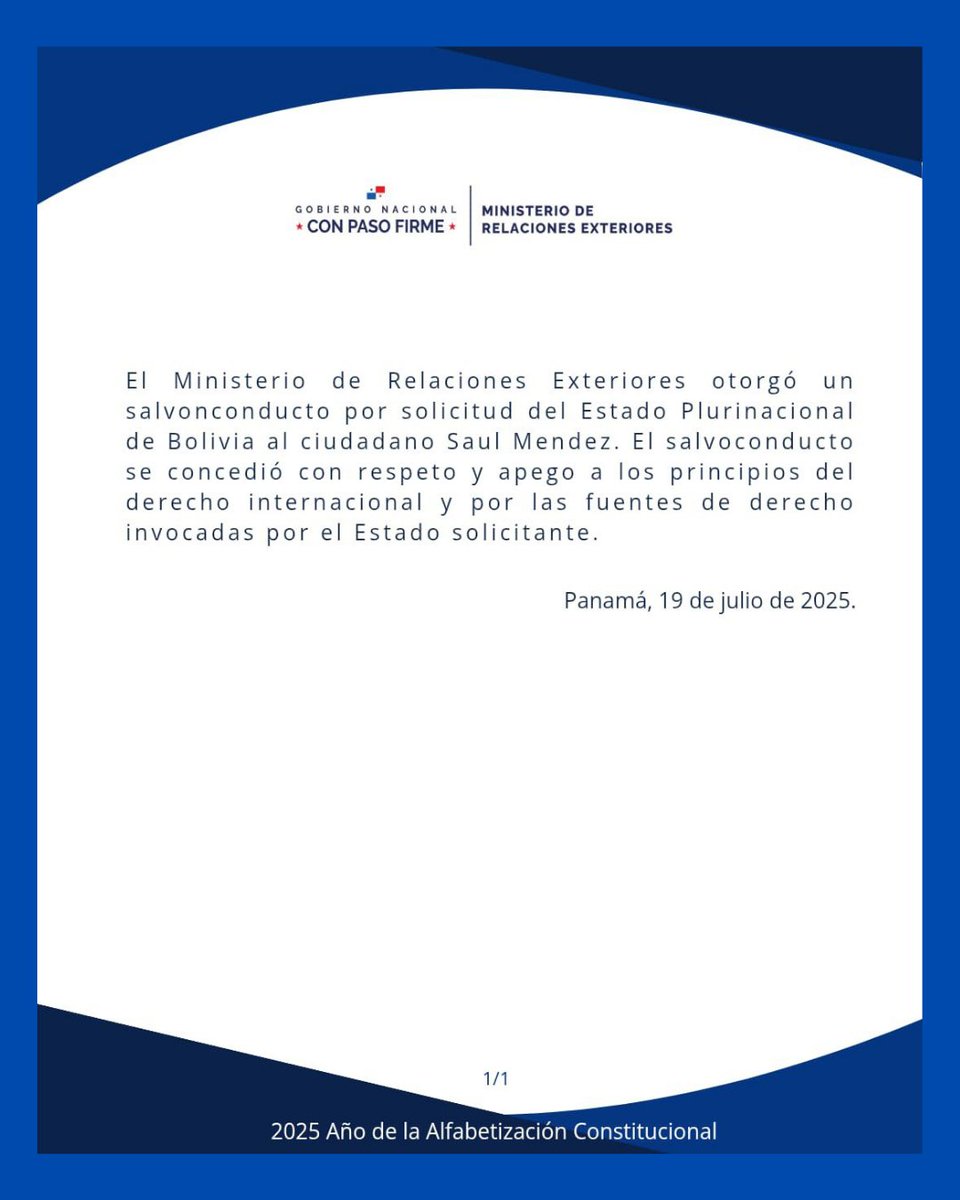 #Nacional | El Ministerio de Relaciones Exteriores de Panamá informó que concedió un salvoconducto al ciudadano Saúl Méndez, tras una solicitud formal del Estado Plurinacional de Bolivia.  

Según el comunicado oficial, la medida fue otorgada con respeto a los principios del