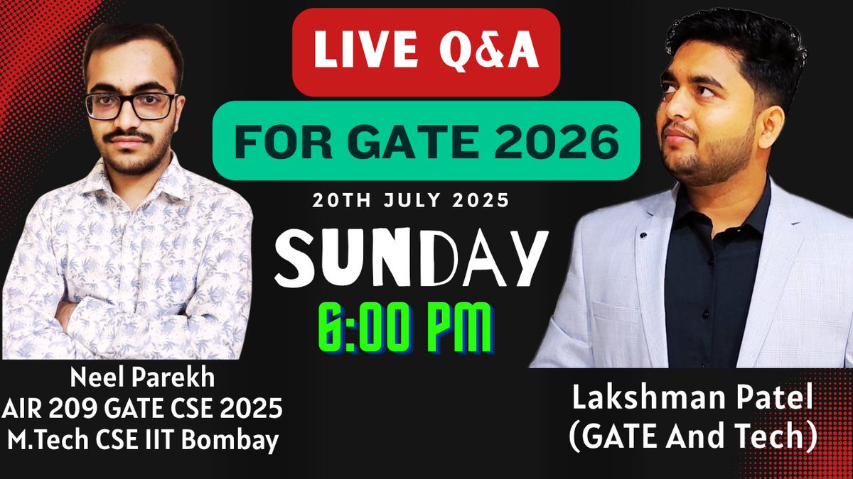 GATEAndTech's tweet image. 🎙️ Q&A Session with Neel Parekh – GATE 2026 Aspirants!
📍 M.Tech CSE, IIT Bombay
📡 Hosted by Lakshman Patel
🗓️ 20 July | 🕕 6 PM IST
📺 Watch Live: youtube.com/watch?v=F-T_sl…
🔔 Don’t miss this topper talk!
#GATE2026 #GATECSE #IITBombay #TopperTalk #GATEAndTech