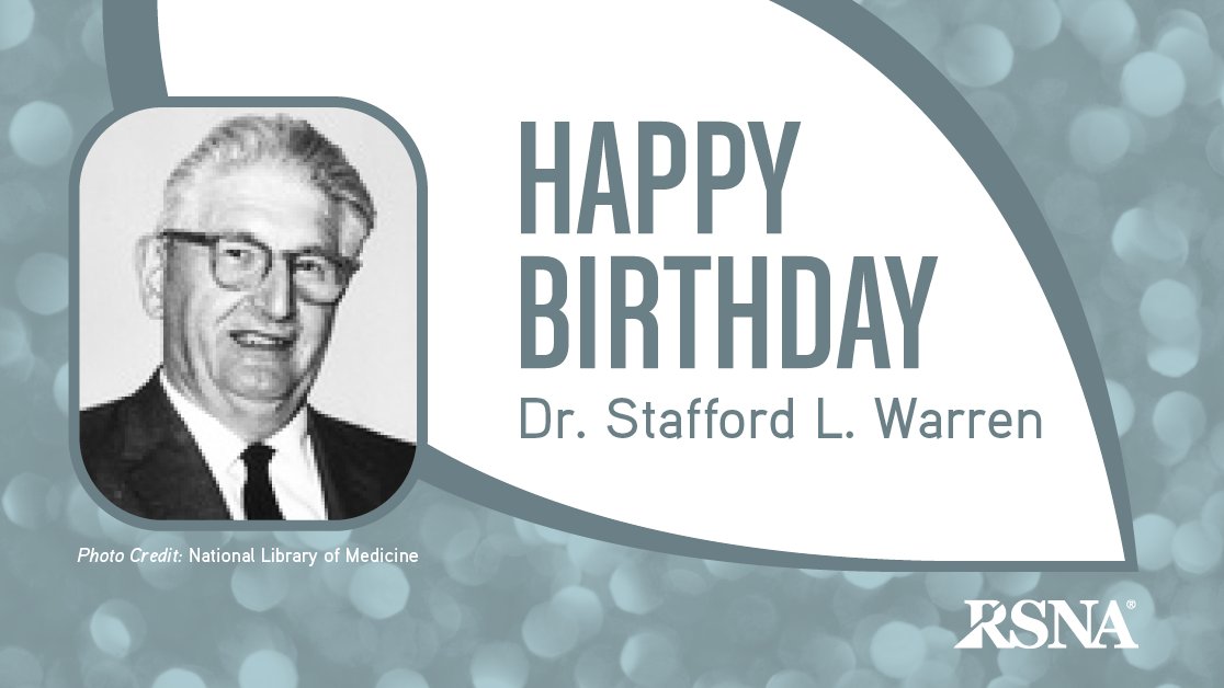 RSNA's tweet image. Remembering Dr. Stafford L. Warren on his birthday. His pioneering work developed the mammogram, revolutionizing breast cancer detection. He also led radiological safety for the Manhattan Project.