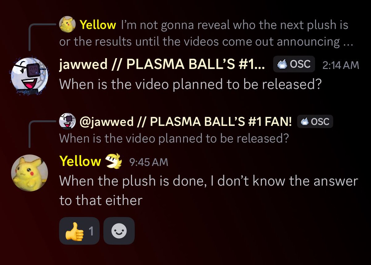 OSCplush_news's tweet image. The video announcing the next PPT2 plush will release once the plush is done, which Yellow does not know when that will be.