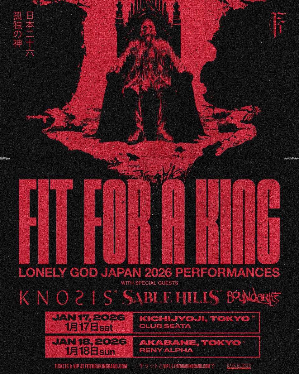 DHB_darkhorses's tweet image. 【TICKET INFO】
早くもVIPチケットは両公演共にSOLD OUT!!
時間の都合上、追加販売はありませんのでご了承下さい。
FIT FOR A KING "LONELY GOD JAPAN 2026 PERFOMANCES"
1/17(土) 東京 - 吉祥寺CLUB SEATA
w/ @knosis_official, @BoundariesCT
1/18(日) 東京 - 赤羽RENY ALPHA
w/ @sablehillsjp,…