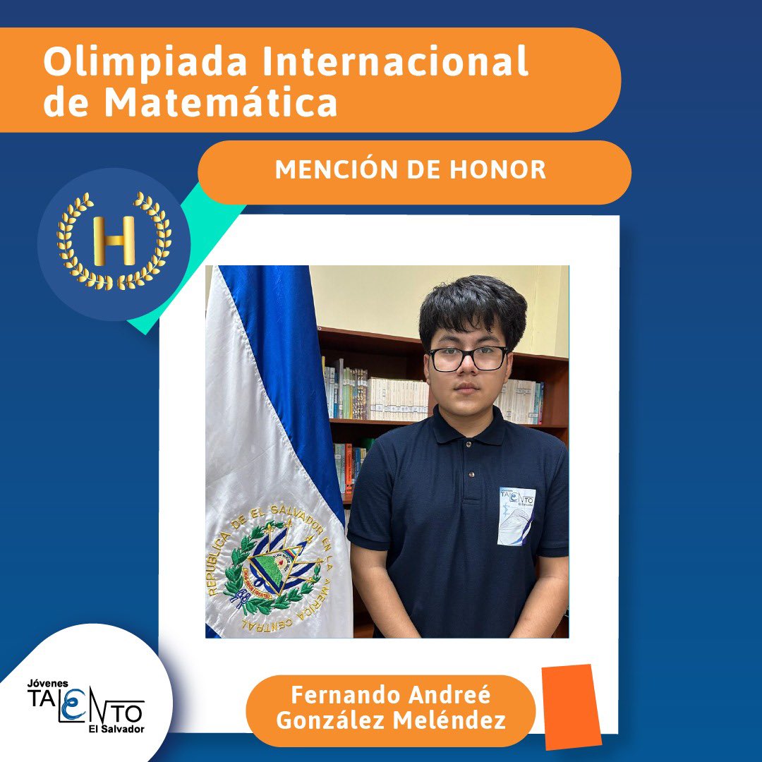 PJOVENESTALENTO's tweet image. 🧮🌍 ¡Dos Menciones de Honor para El Salvador en la 66.ª Olimpiada Internacional de Matemática (IMO)! 🇸🇻✨en Sunshine Coast, Australia, junto a más de 600 jóvenes de más de 100 países.
🏅Extendemos también nuestras felicitaciones a toda la delegación
#IMO2025