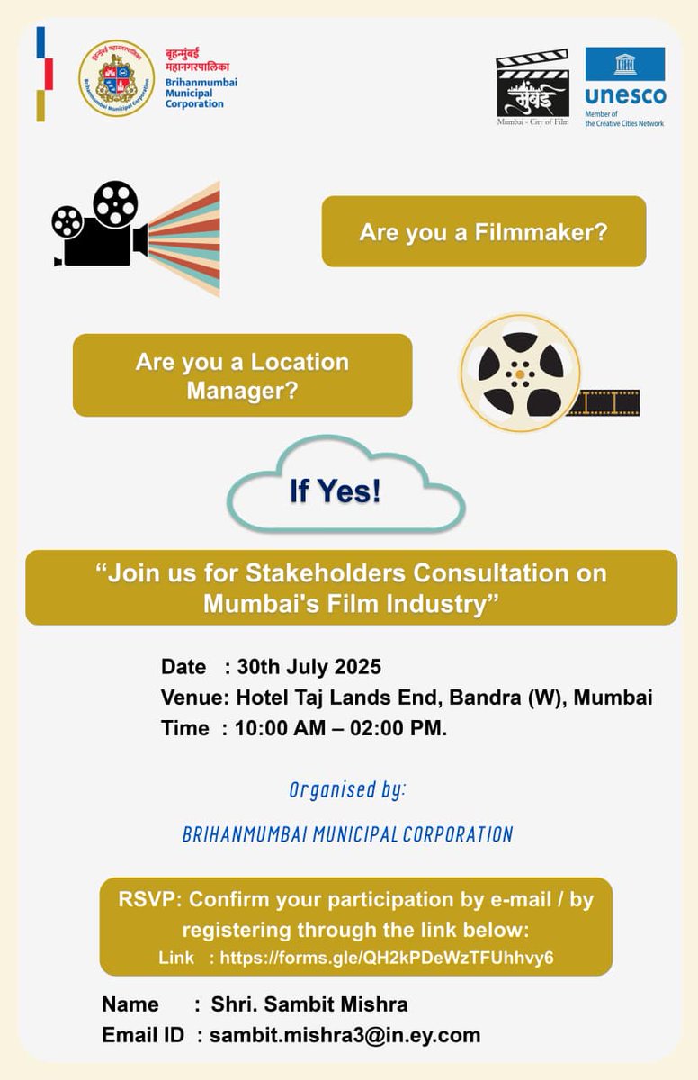 The Brihanmumbai Municipal Corporation, in collaboration with Mumbai – City of Film and the UNESCO Creative Cities Network, is organising a Stakeholders Consultation on Mumbai's film industry.

🗓️ Date: 30th July 2025
🕙 Time: 10 AM to 2 PM
📍 Venue: Hotel Taj Lands End, Bandra