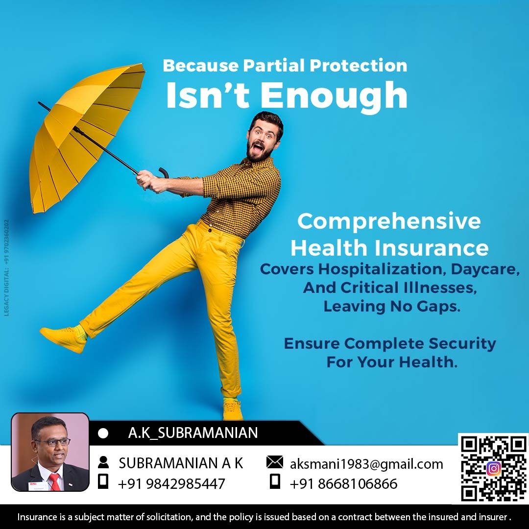 askmani1983's tweet image. &quot;Partial Protection Isn&apos;t Enough!&quot;

✅ Hospitalization, daycare &amp;amp; critical illness
✅ Covers pre-existing diseases too

💡 Choose Comprehensive Health Insurance today!
📞 Subramanian A K – 9842985447

#HealthInsurance #FullProtection #NoGaps #SecureYourFamily